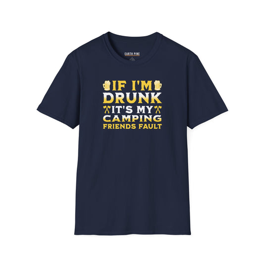 If I'm Drunk T-Shirt
