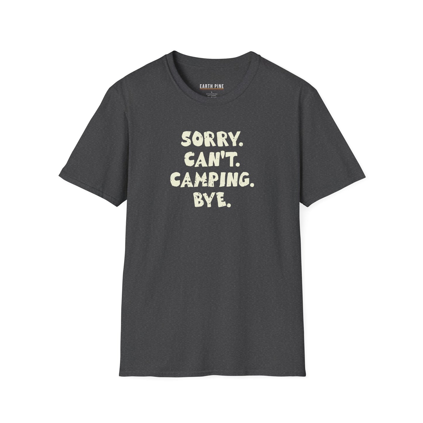 Sorry Can't Camping Buy T-Shirt