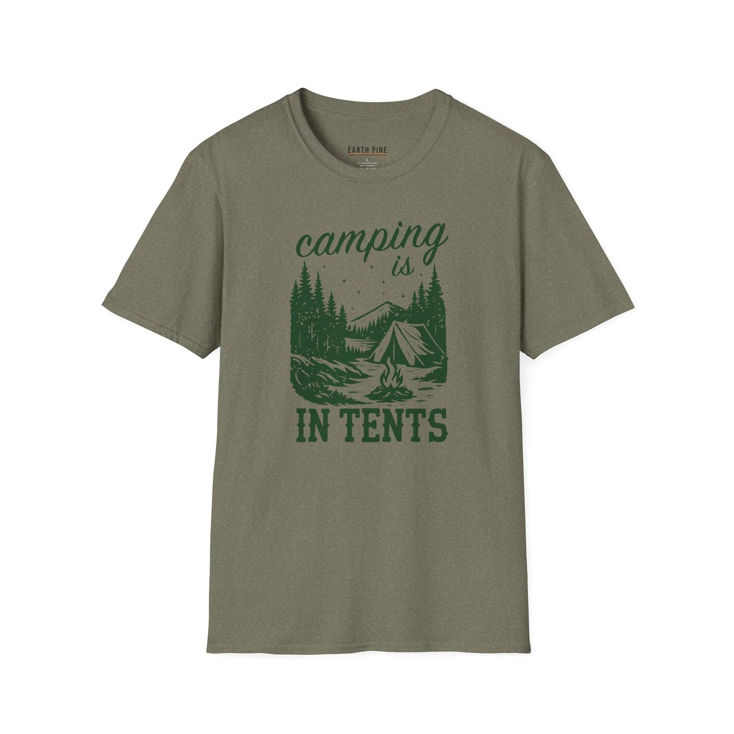 Camping Is in Tents T-Shirt