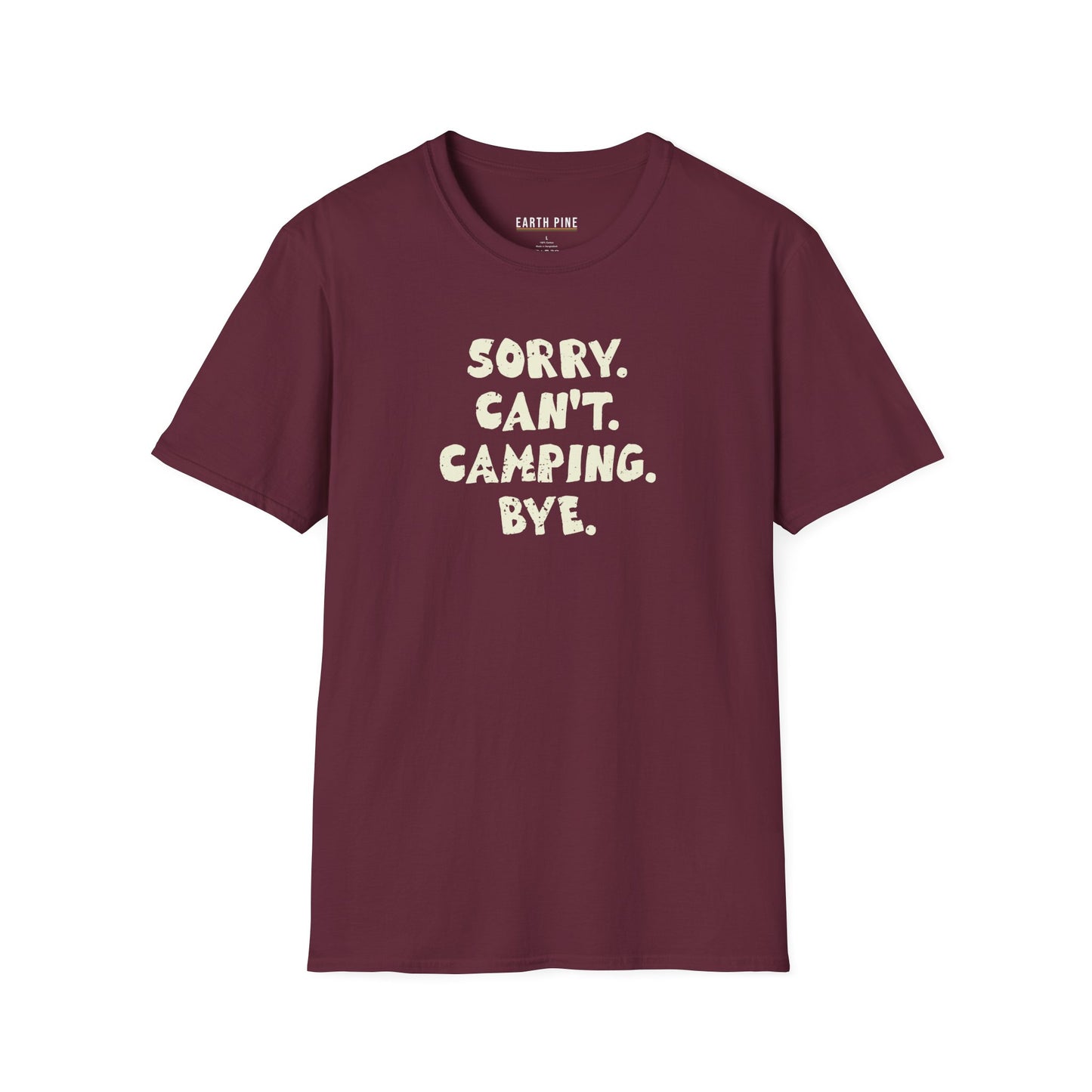 Sorry Can't Camping Buy T-Shirt