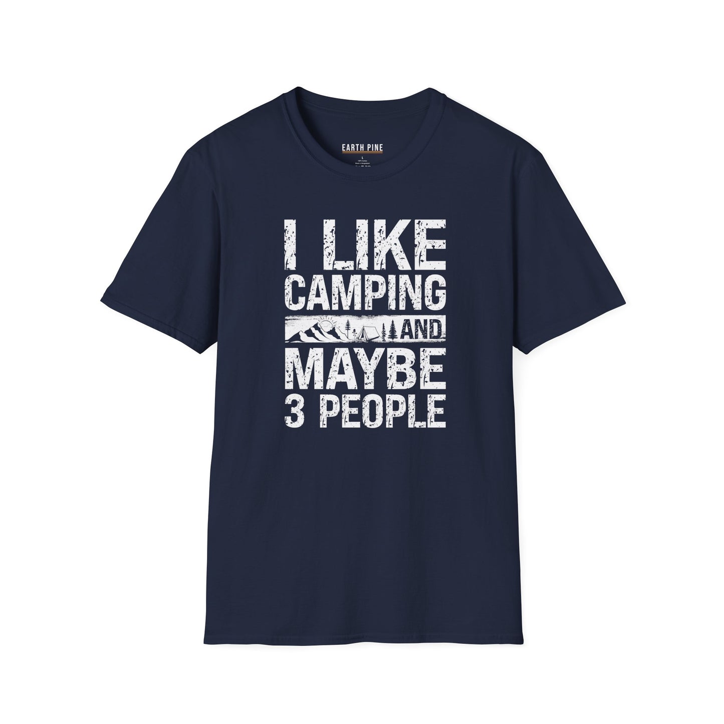 I Like Camping and Maybe 3 People T-Shirt