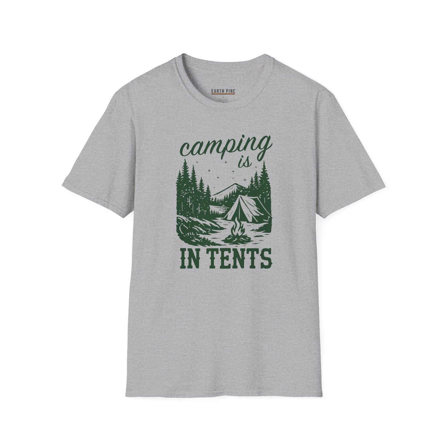 Camping Is in Tents T-Shirt