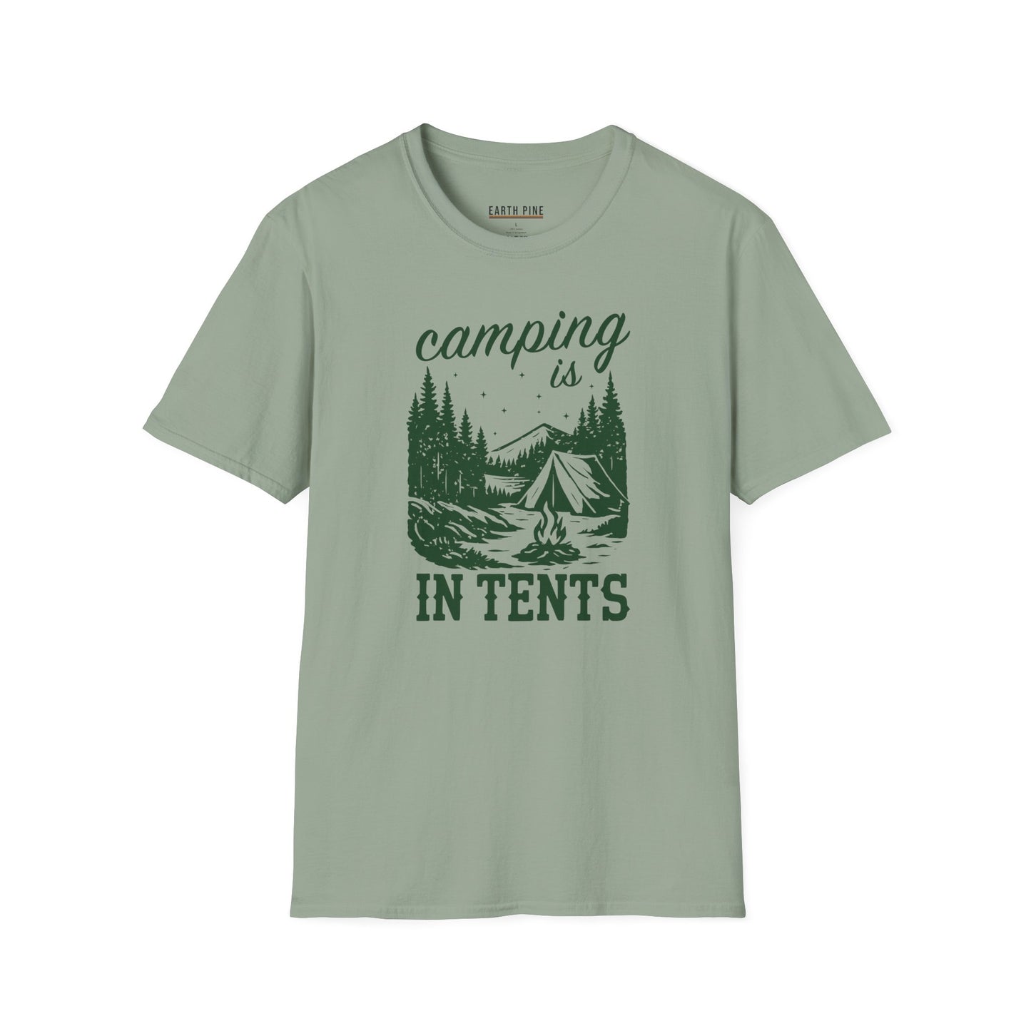 Camping Is in Tents T-Shirt