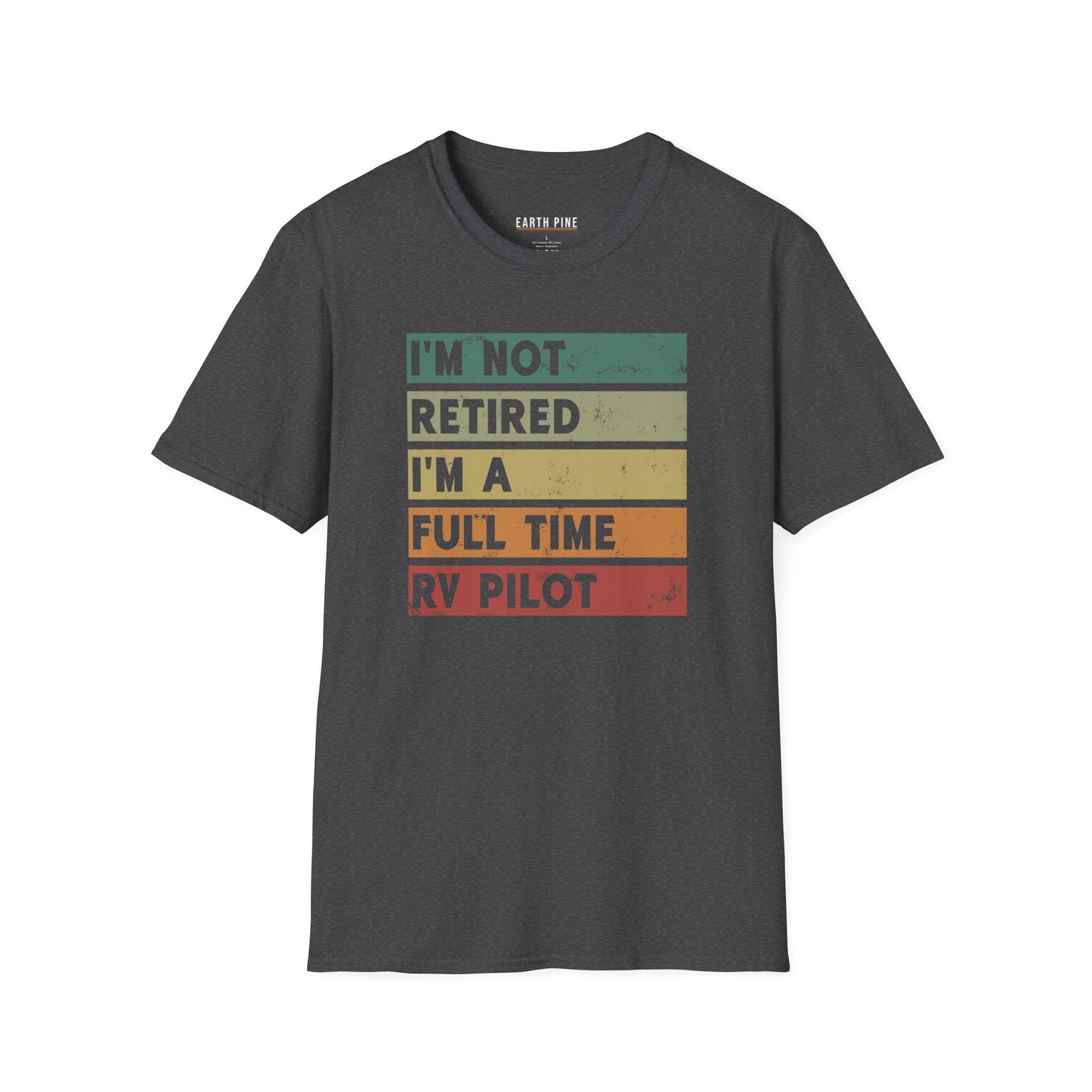 I'm a Full Time RV Pilot T-Shirt