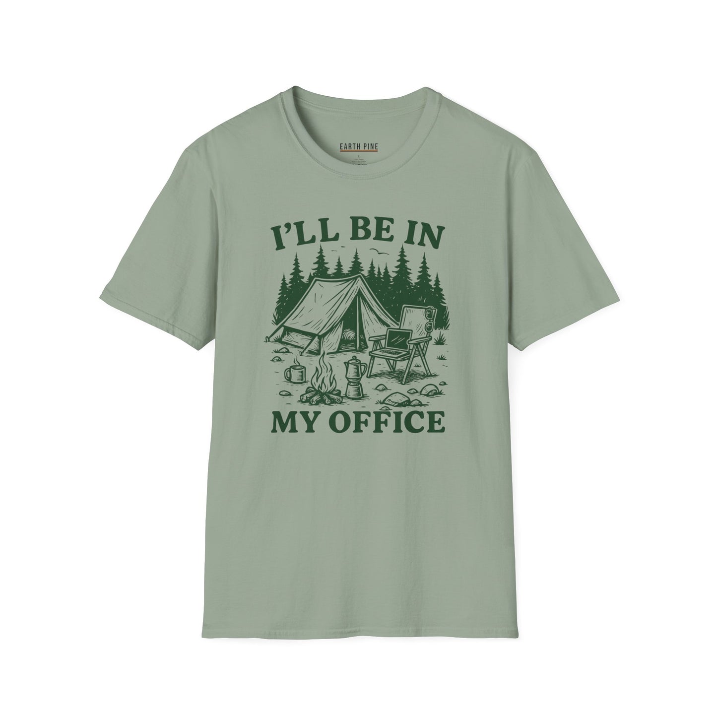 I’ll be in My Office T-Shirt