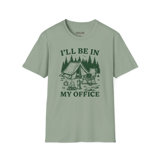 I’ll be in My Office T-Shirt