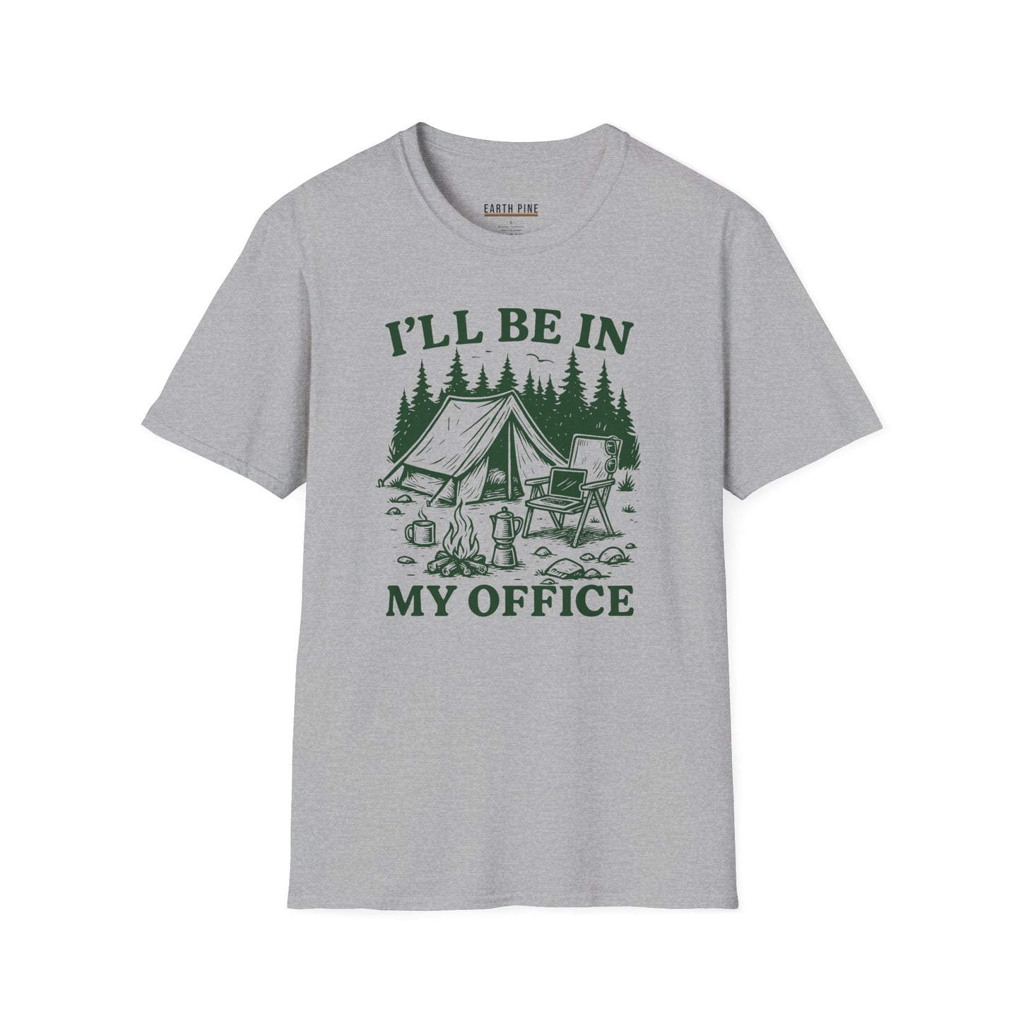 I’ll be in My Office T-Shirt