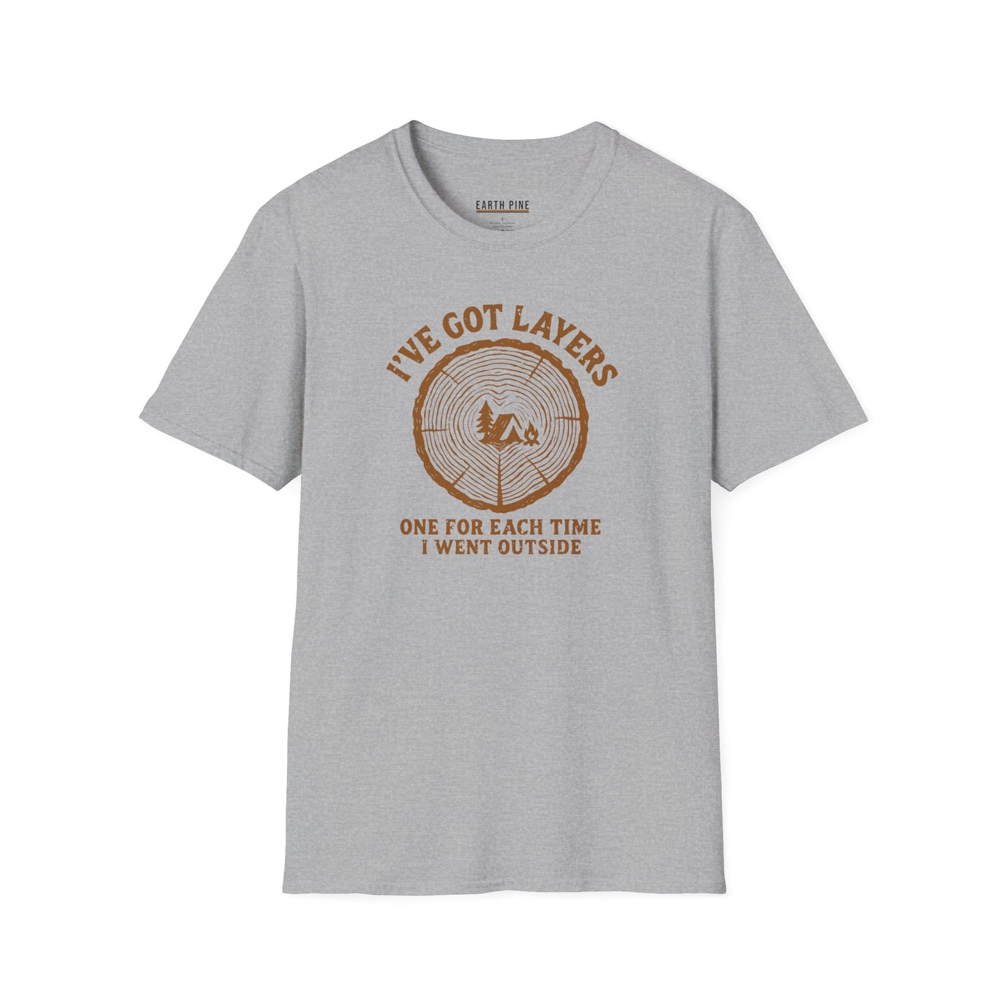 I've Got Layers T-Shirt