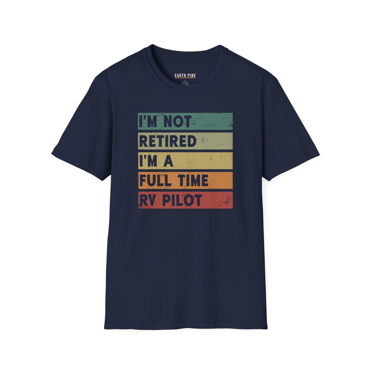 I'm a Full Time RV Pilot T-Shirt