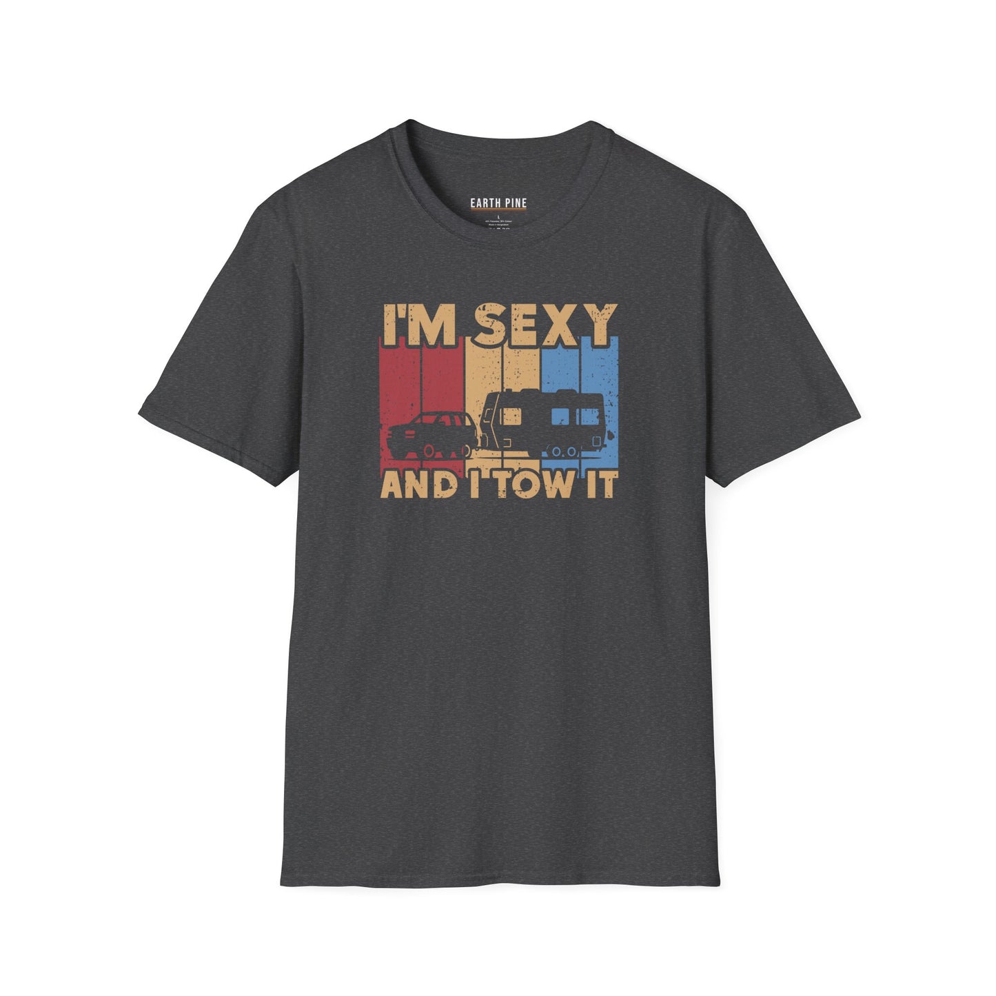 I‘m Sexy and I Tow It T-Shirt